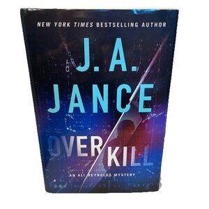 OverKill by J. A. Jance (2025, Hardcover) Crime Thriller Novel Women Sleuths